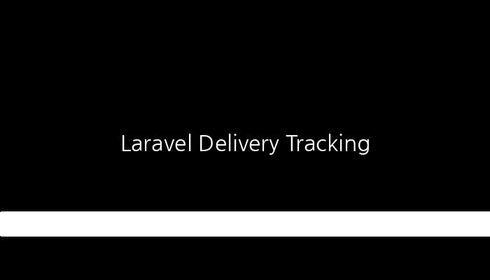 Laravel Delivery Tracking